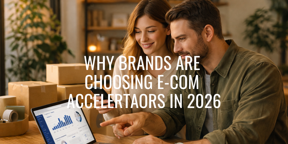What Is an E-Commerce Accelerator — and Why Brands Are Choosing This Model in 2026